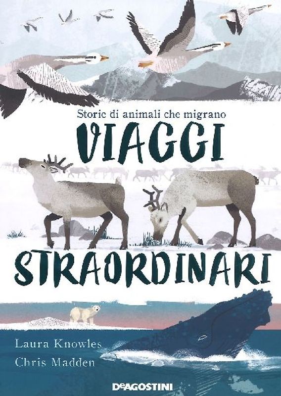 Viaggi straordinari. Storie di animali che migrano