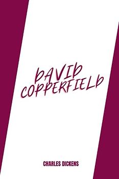 david copperfield by Charles Dickens