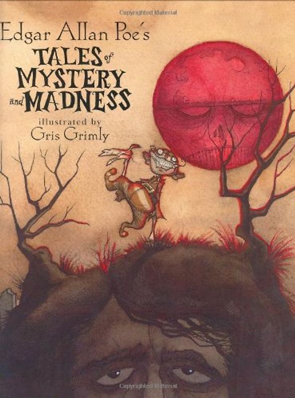 Edgar Allan Poe's Tales of Mystery and Madness - Edgar Allan Poe