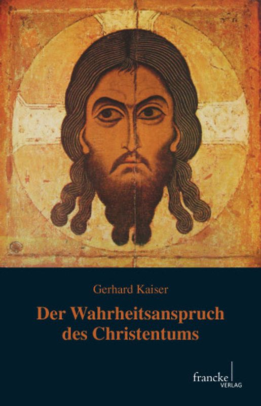 Der Wahrheitsanspruch des Christentums
