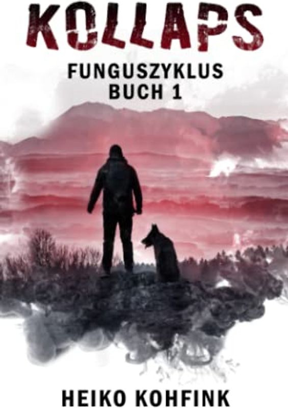Kollaps: Funguszyklus Buch 1