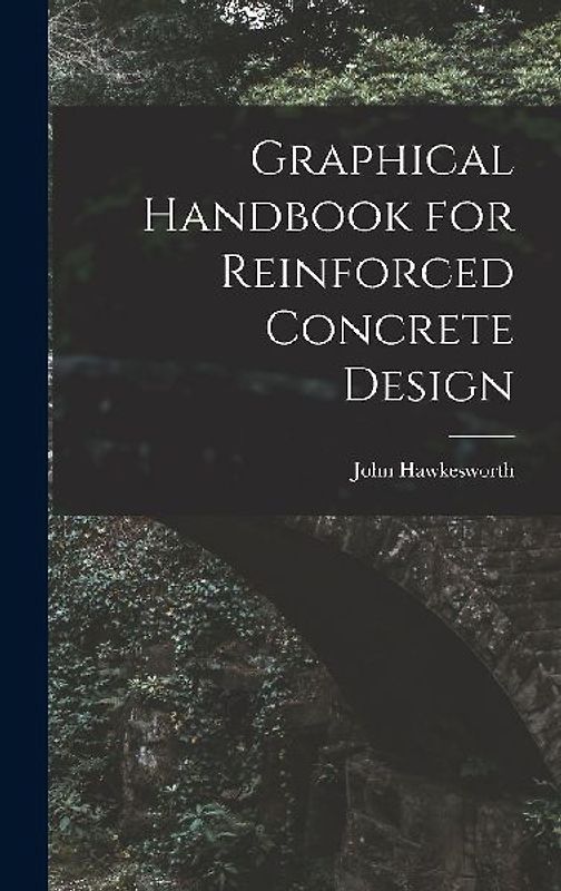 Graphical Handbook for Reinforced Concrete Design