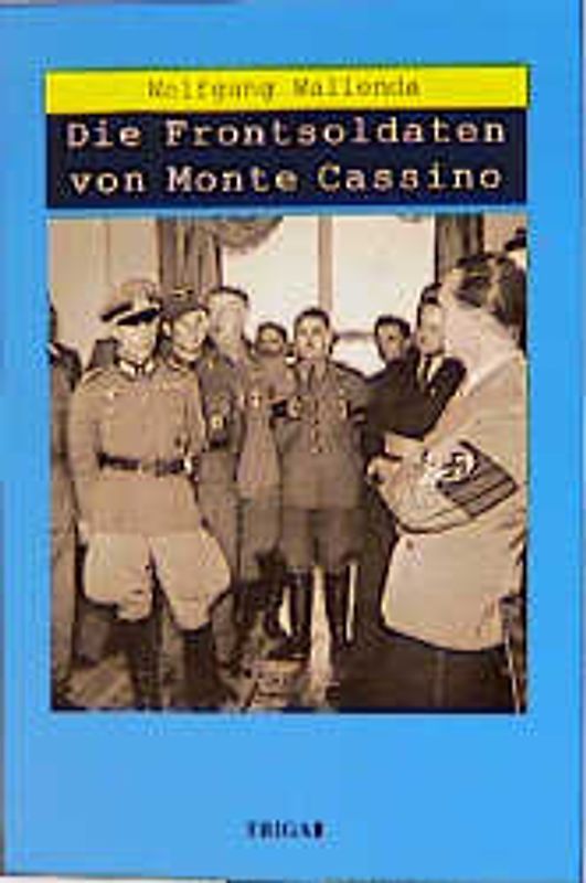 Die Frontsoldaten von Monte Cassino