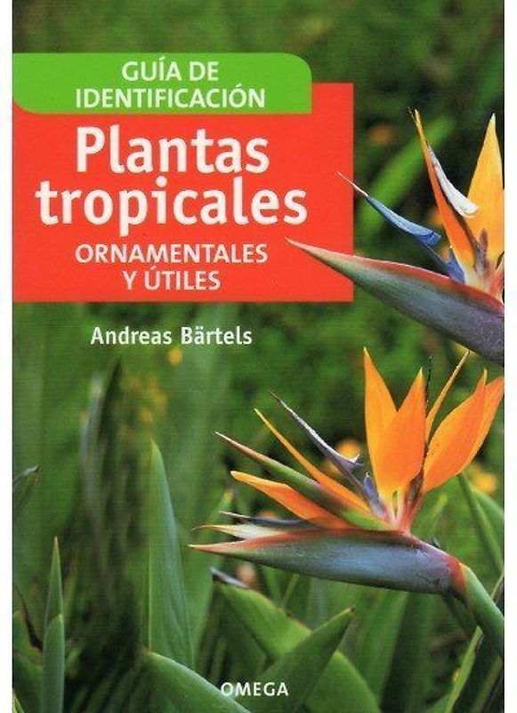 Plantas tropicales : ornamentales y útiles