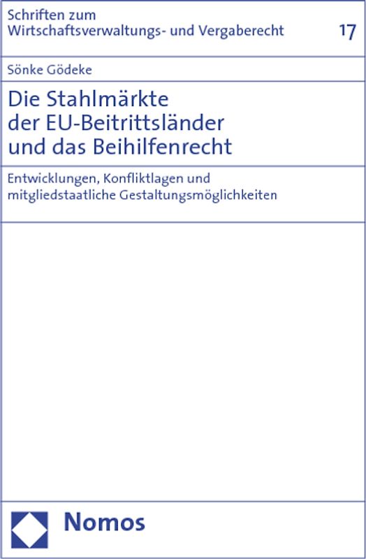 Die Stahlmärkte der EU-Beitrittsländer und das Beihilfenrecht
