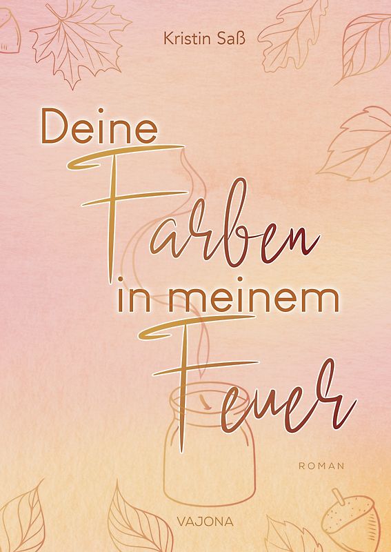 Deine Farben in meinem Feuer