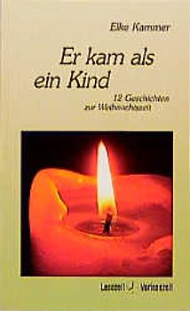 Er kam als ein Kind