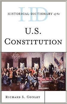 Historical Dictionary of the U.S. Constitution
