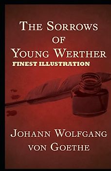The Sorrows of Young Werther: Finest Illustration