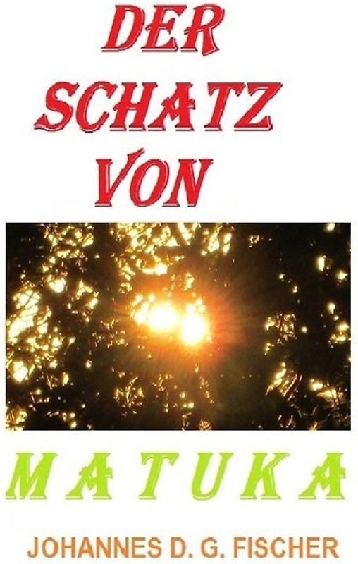 Der Schatz von Matuka