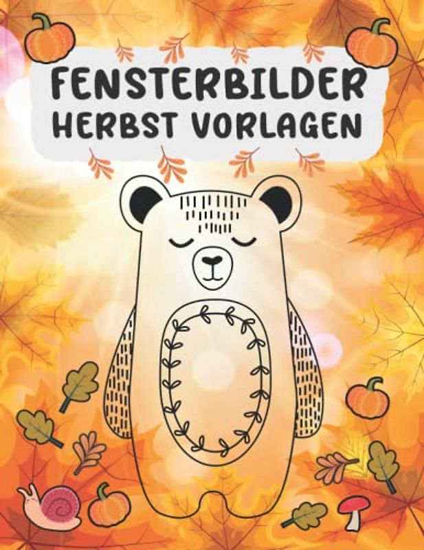 Fensterbilder Herbst Vorlagen: Window Color Vorlagen - Herbst Fensterbilder Für Kinder Und Erwachsene - Fenster Bemalen Schablonen Herbst.