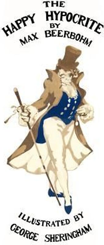 The Happy Hypocrite (Colour Illustrated Edition)