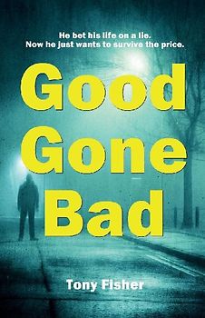 Good Gone Bad