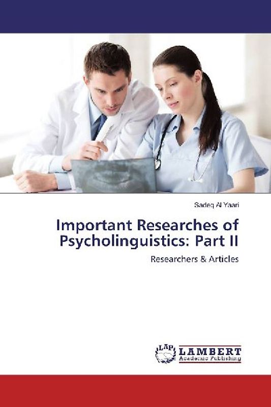 Important Researches of Psycholinguistics: Part II
