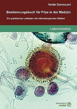 Bestimmungsbuch für Pilze in der Medizin