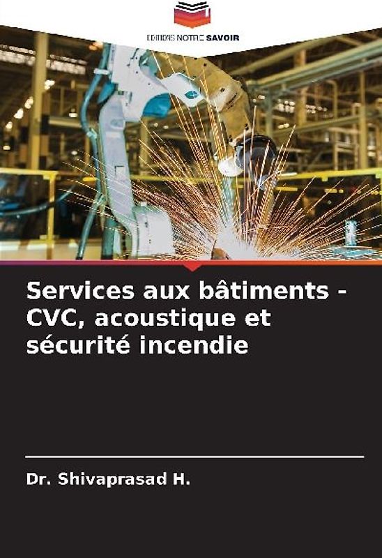 Services aux bâtiments - CVC, acoustique et sécurité incendie
