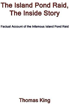 The Island Pond Raid, the Inside Story