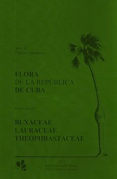 Flora de la Republica de Cuba. With Latin naomenclature and Latin species index / Flora de la Republica de Cuba: Series A: Plantas Vasculares. Fascicle 19.
