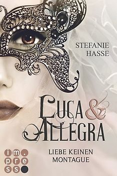 Liebe keinen Montague (Luca & Allegra 1)