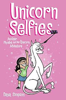 Phoebe and her Unicorn 15: Unicorn Selfies