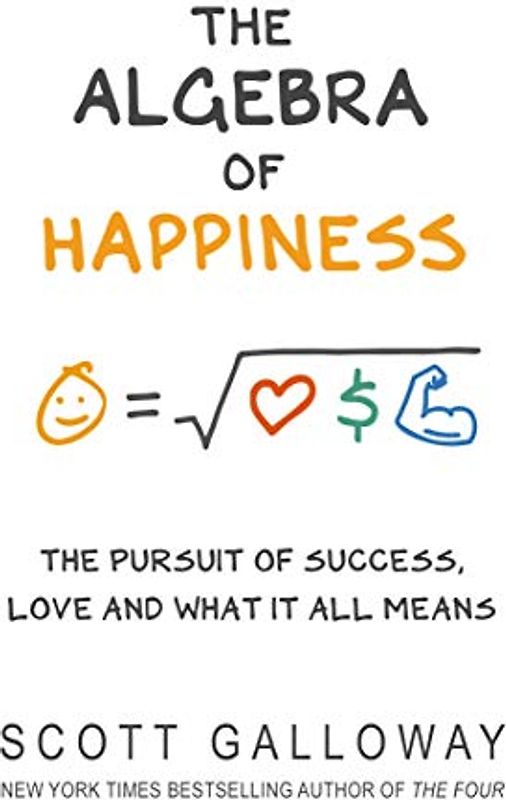 The Algebra of Happiness: The pursuit of success, love and what it all means