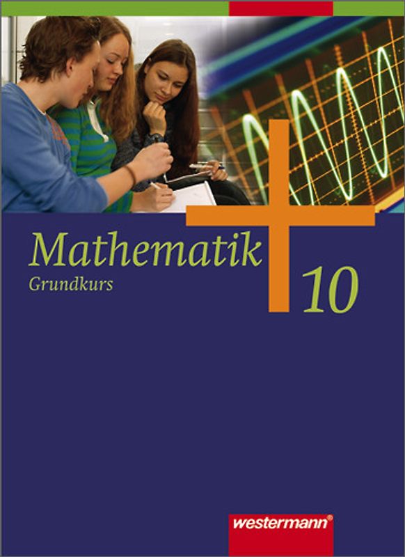 Mathematik - Allgemeine Ausgabe 2006 für die Sekundarstufe I