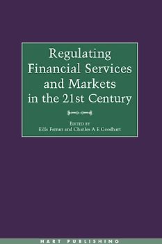 Regulating Financial Services and Markets in the 21st Century
