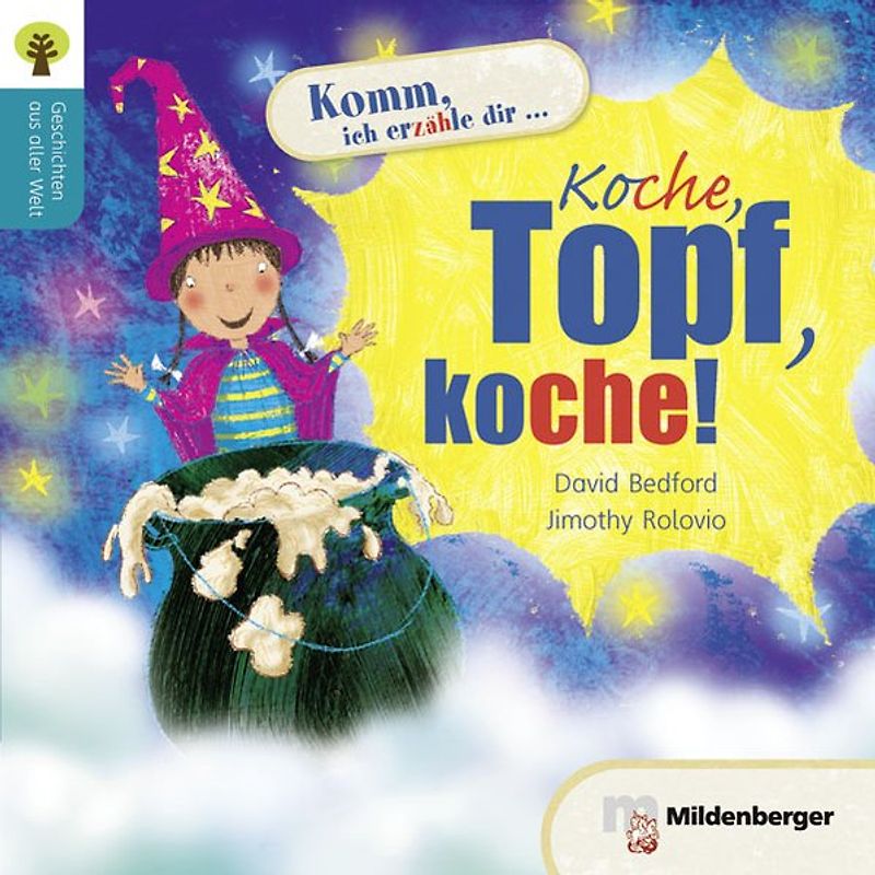 Geschichten aus aller Welt: Koch, Topf, koche!