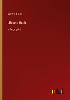 Life and Habit: in large print