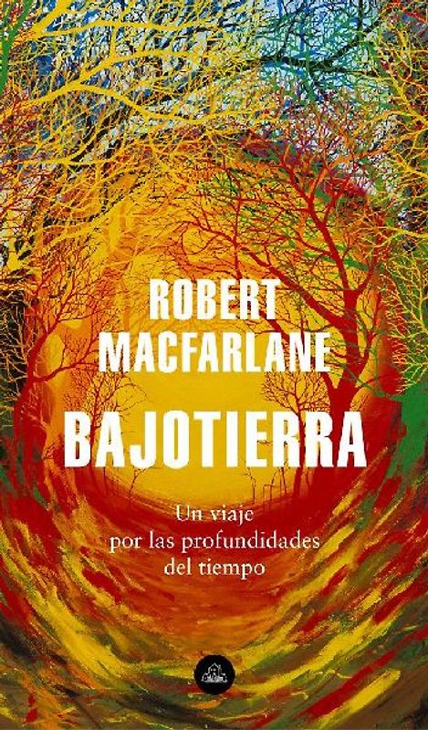 Bajotierra : un viaje por las profundidades del tiempo