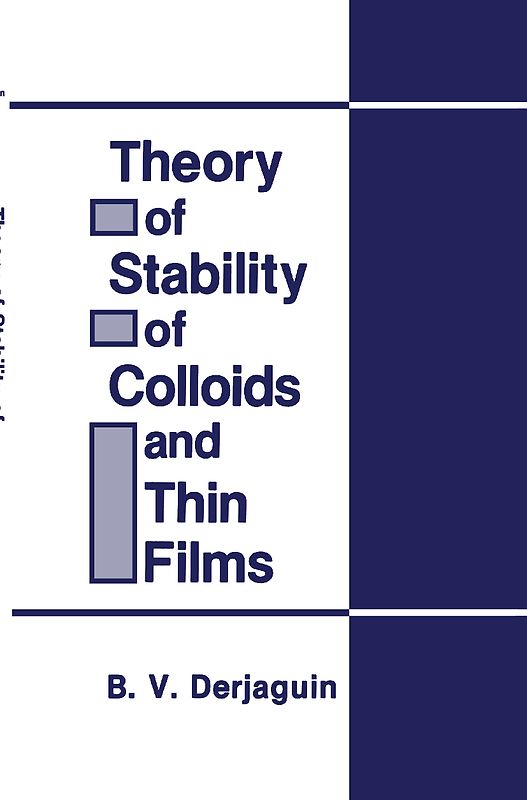 Theory of Stability of Colloids and Thin Films