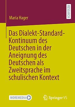 Das Dialekt-Standard-Kontinuum des Deutschen in der Aneignung des Deutschen als Zweitsprache im schulischen Kontext
