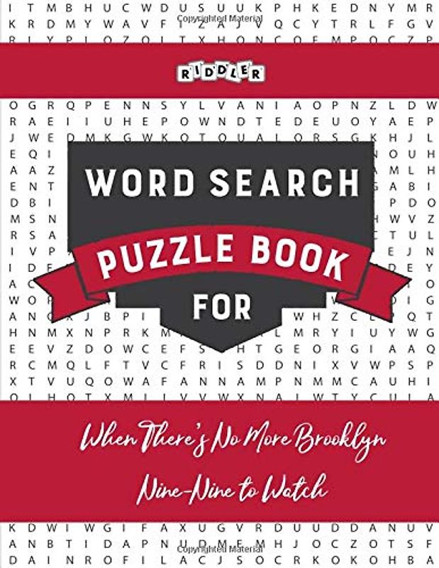 Word Search Puzzle Book for When There's No More Brooklyn Nine-Nine to Watch