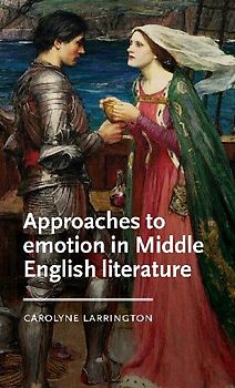 Approaches to emotion in Middle English literature