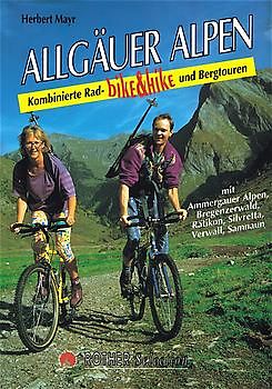 Bike & Hike. Kombinierte Rad- und Bergtouren / Rother Selection / Bike & Hike. Kombinierte Rad- und Bergtouren / Allgäuer Alpen und Vorarlberg