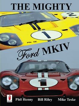 The Mighty FORD MKIV: Undefeated Two races Two Victories (American Racing Icons)