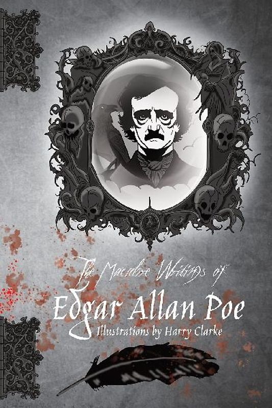 The Macabre Writings of Edgar Allan Poe