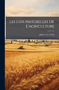 Les Lois Naturelles De L'agriculture