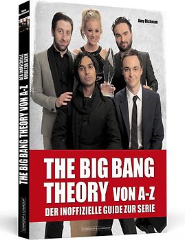THE BIG BANG THEORY von A bis Z