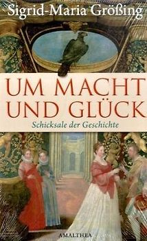Um Macht und Glück