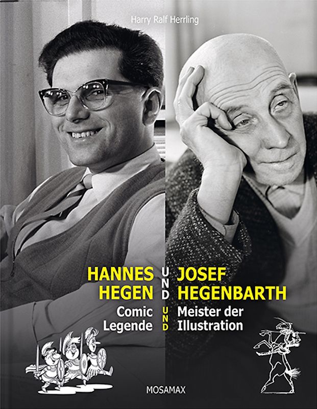 Hannes Hegen und Josef Hegenbarth. Comic Legende und Meister der Illustration