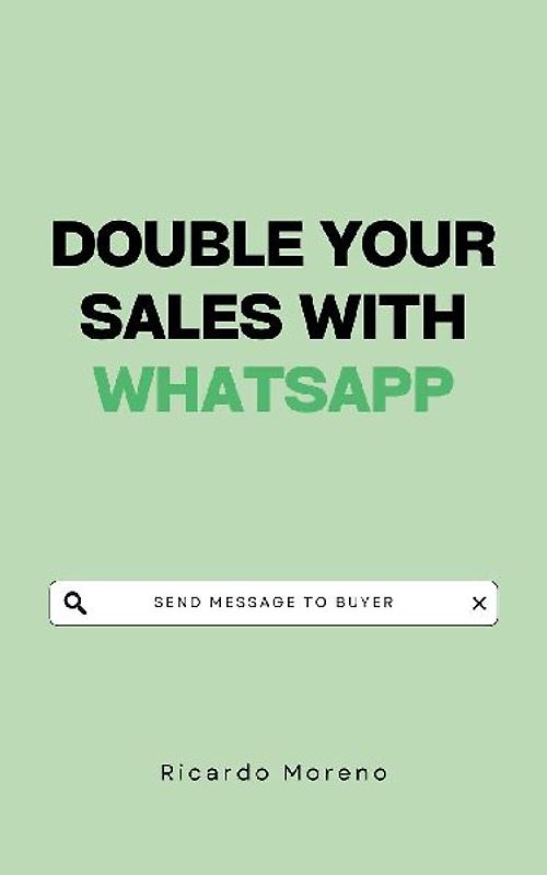 Double Your Sales with WhatsApp