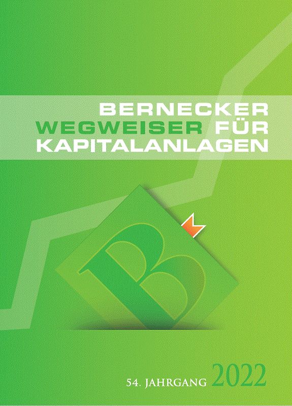 Bernecker Wegweiser für Kapitalanlagen 2022
