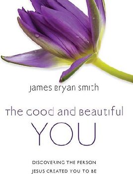 The Good and Beautiful You