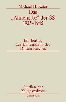 Das "Ahnenerbe" der SS 1935 - 1945