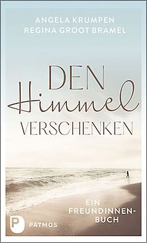 Den Himmel verschenken