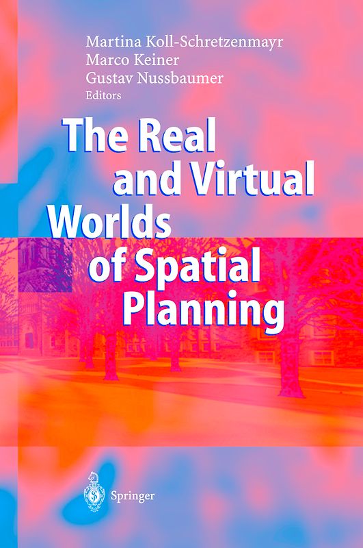 The Real and Virtual Worlds of Spatial Planning