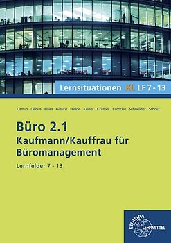 Büro 2.1- Lernsituationen XL2 LF 7 - 13
