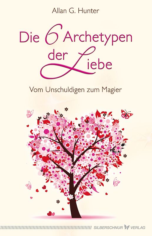 Die 6 Archetypen der Liebe