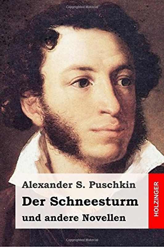 Alexander S. Puschkin - Der Schneesturm und andere Novellen